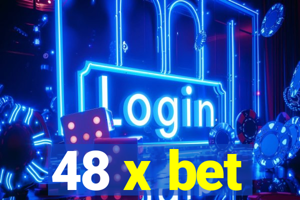 48 x bet